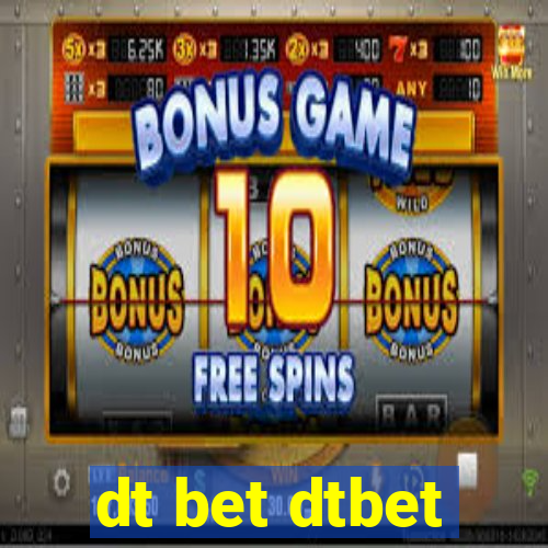 dt bet dtbet