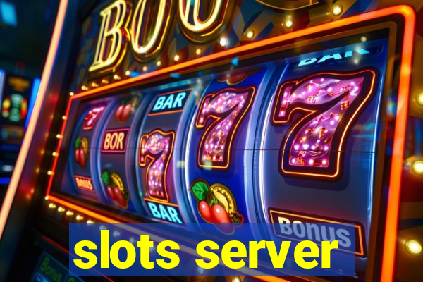 slots server