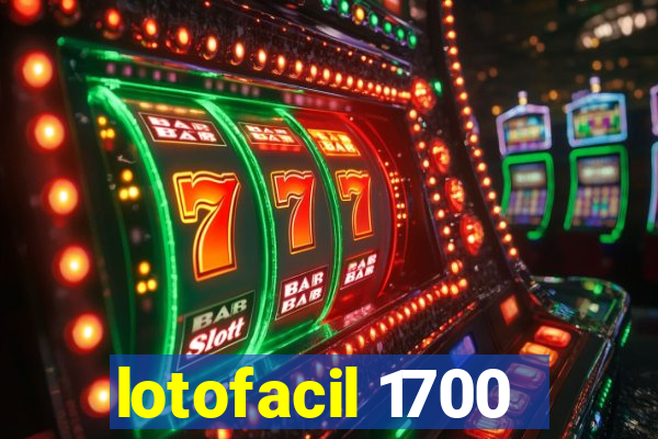 lotofacil 1700