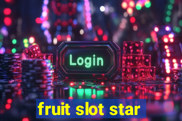 fruit slot star