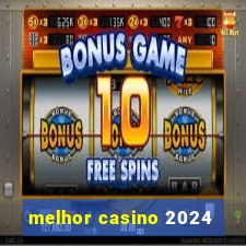 melhor casino 2024