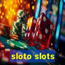 sloto slots