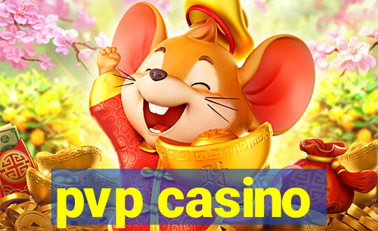 pvp casino