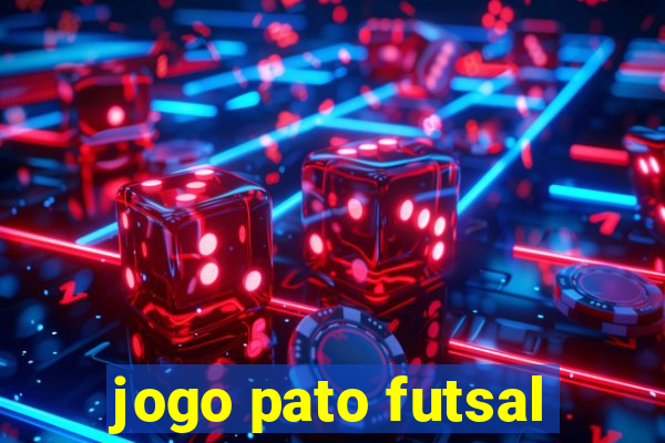 jogo pato futsal