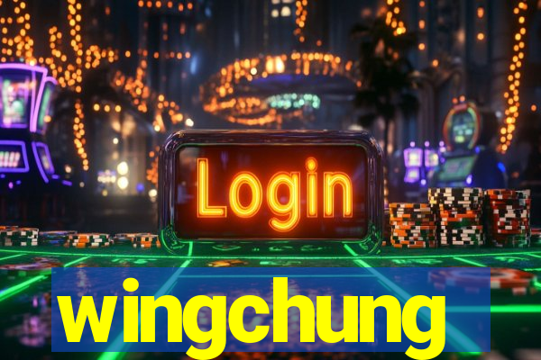 wingchung