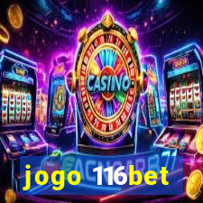 jogo 116bet