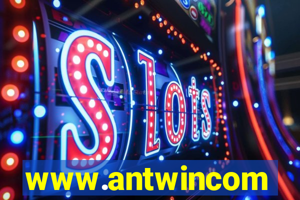 www.antwincom