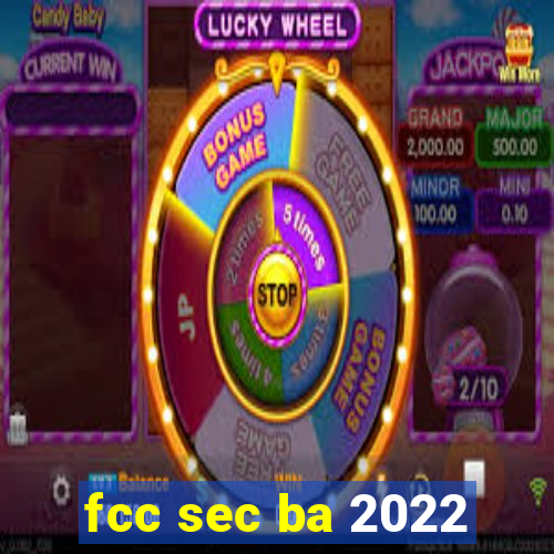 fcc sec ba 2022