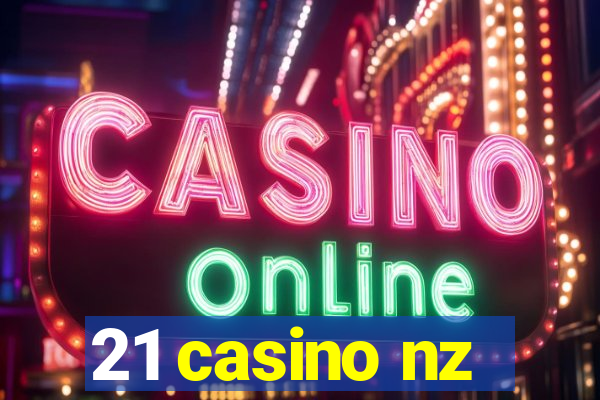 21 casino nz