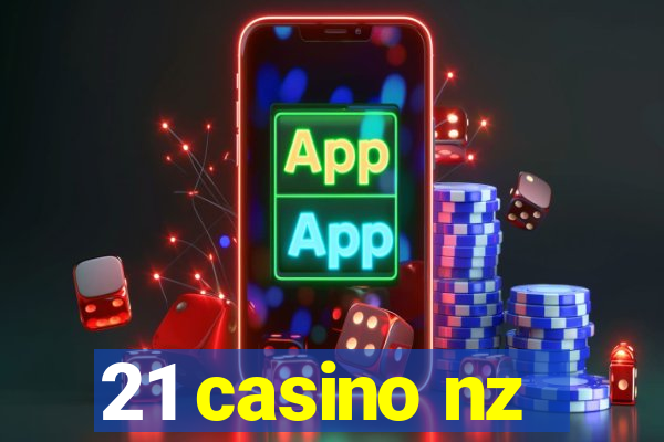 21 casino nz