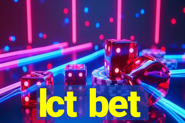 lct bet