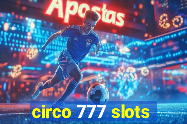 circo 777 slots