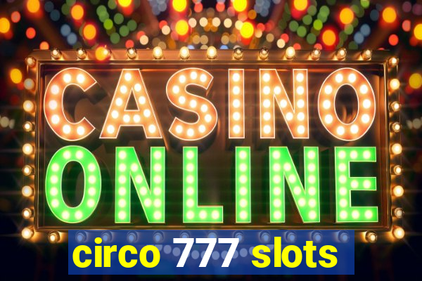 circo 777 slots