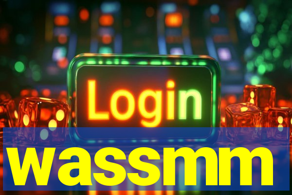 wassmm