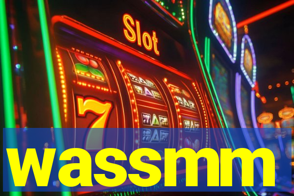 wassmm