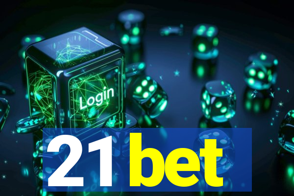 21 bet