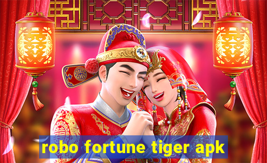 robo fortune tiger apk