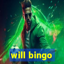 will bingo