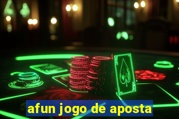 afun jogo de aposta