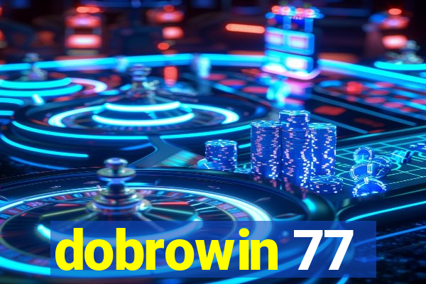 dobrowin 77