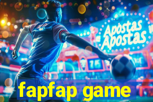 fapfap game