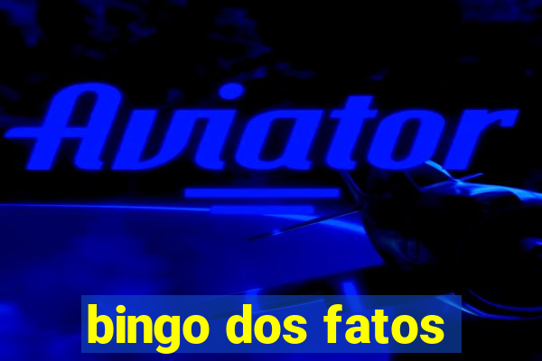 bingo dos fatos