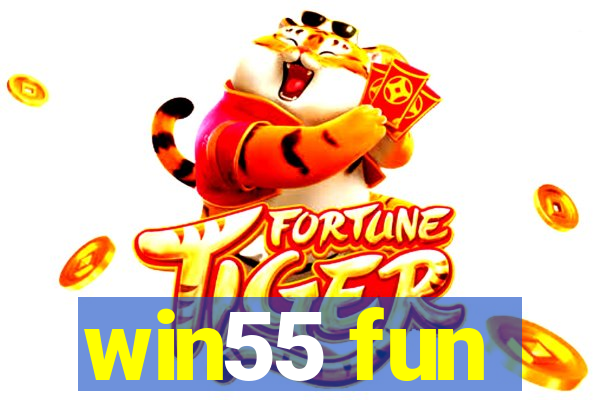 win55 fun