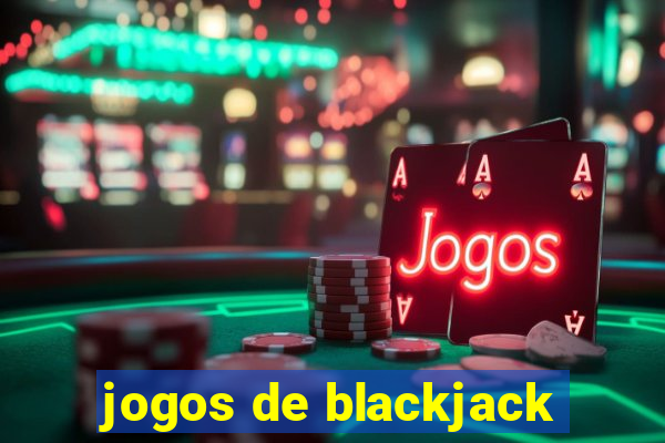 jogos de blackjack