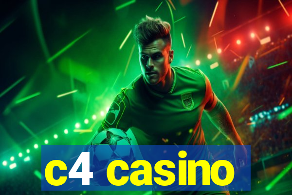 c4 casino