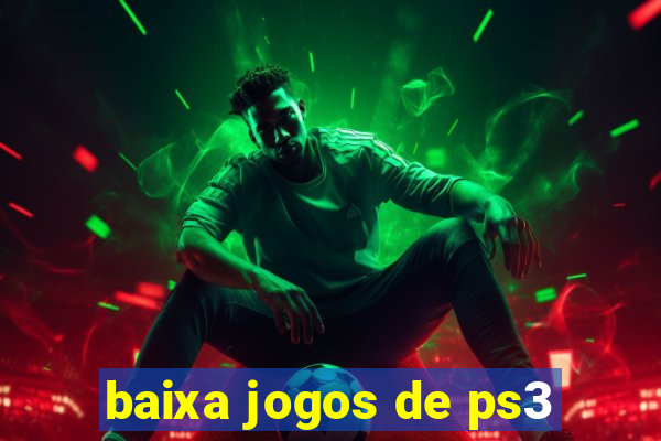 baixa jogos de ps3