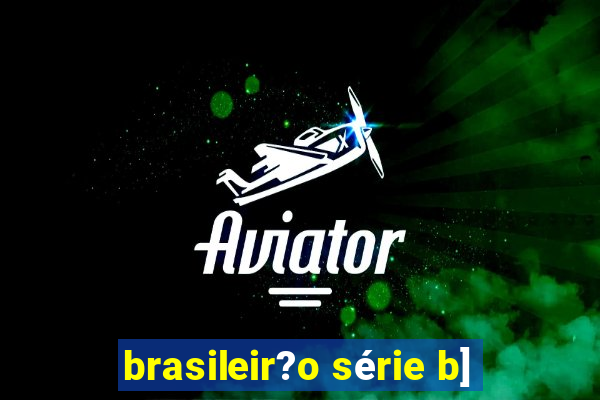 brasileir?o série b]