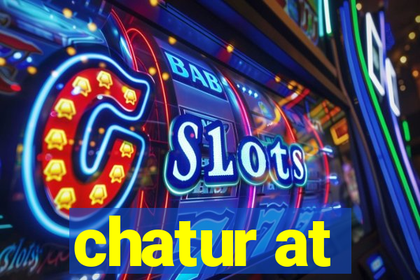 chatur at