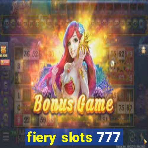 fiery slots 777