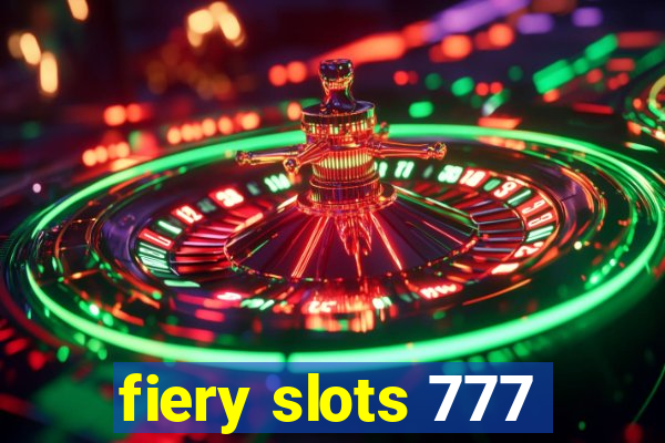 fiery slots 777