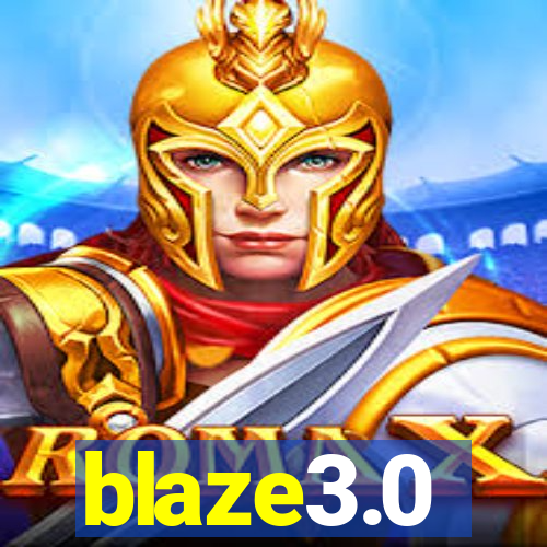 blaze3.0