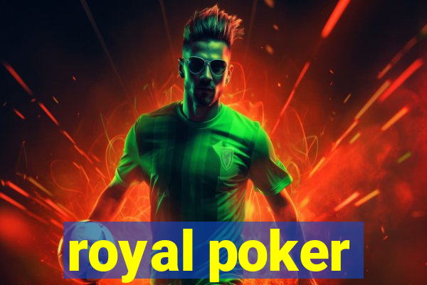 royal poker