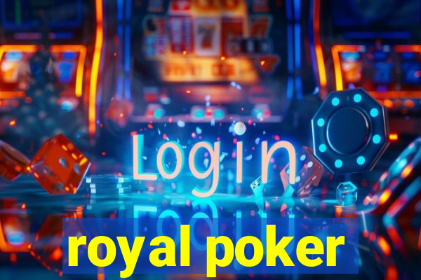 royal poker