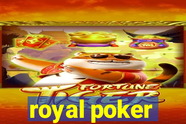 royal poker