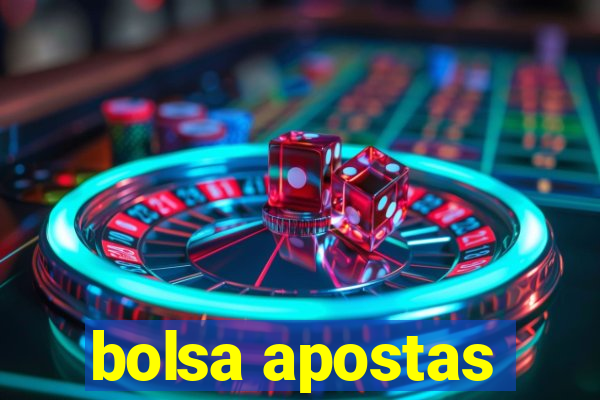 bolsa apostas