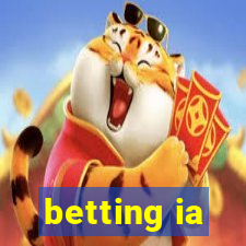 betting ia