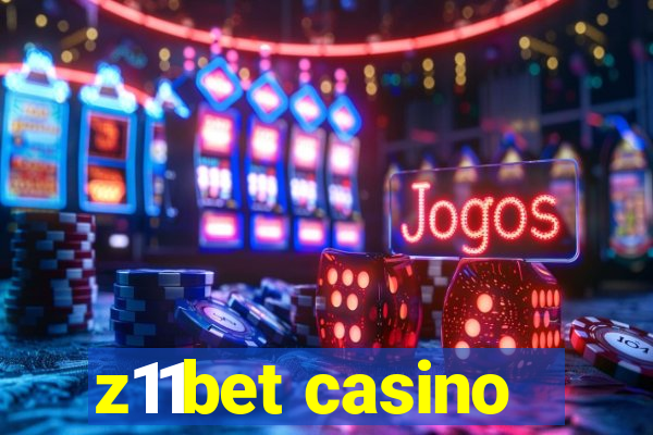 z11bet casino