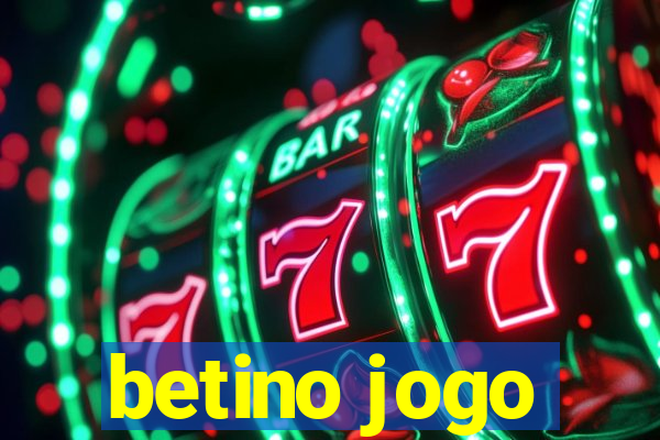 betino jogo