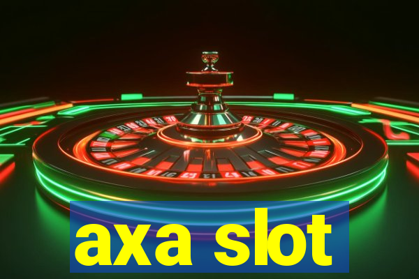 axa slot