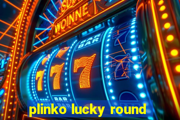 plinko lucky round