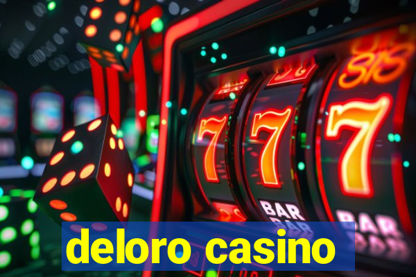 deloro casino