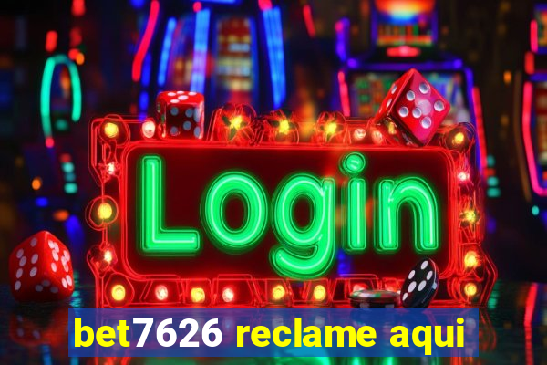 bet7626 reclame aqui