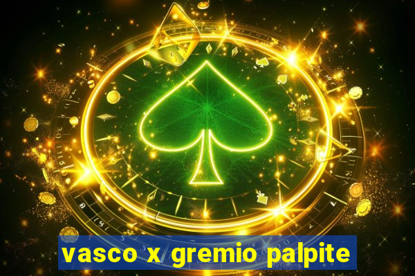 vasco x gremio palpite