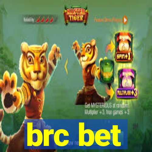 brc bet