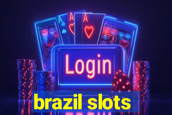 brazil slots