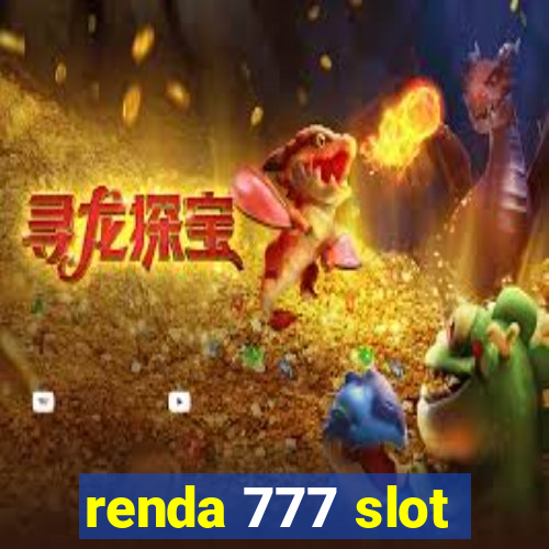 renda 777 slot